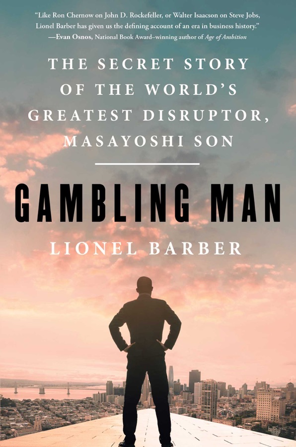 Gambling Man: The Secret Story of the World's Greatest Disruptor, Masayoshi Son cover