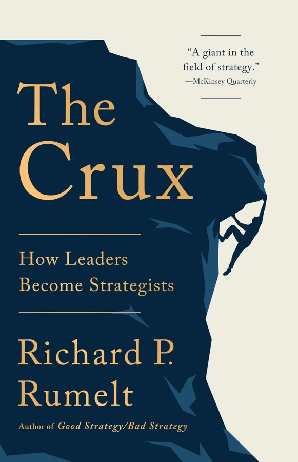 The Crux: How Leaders Become Strategists cover